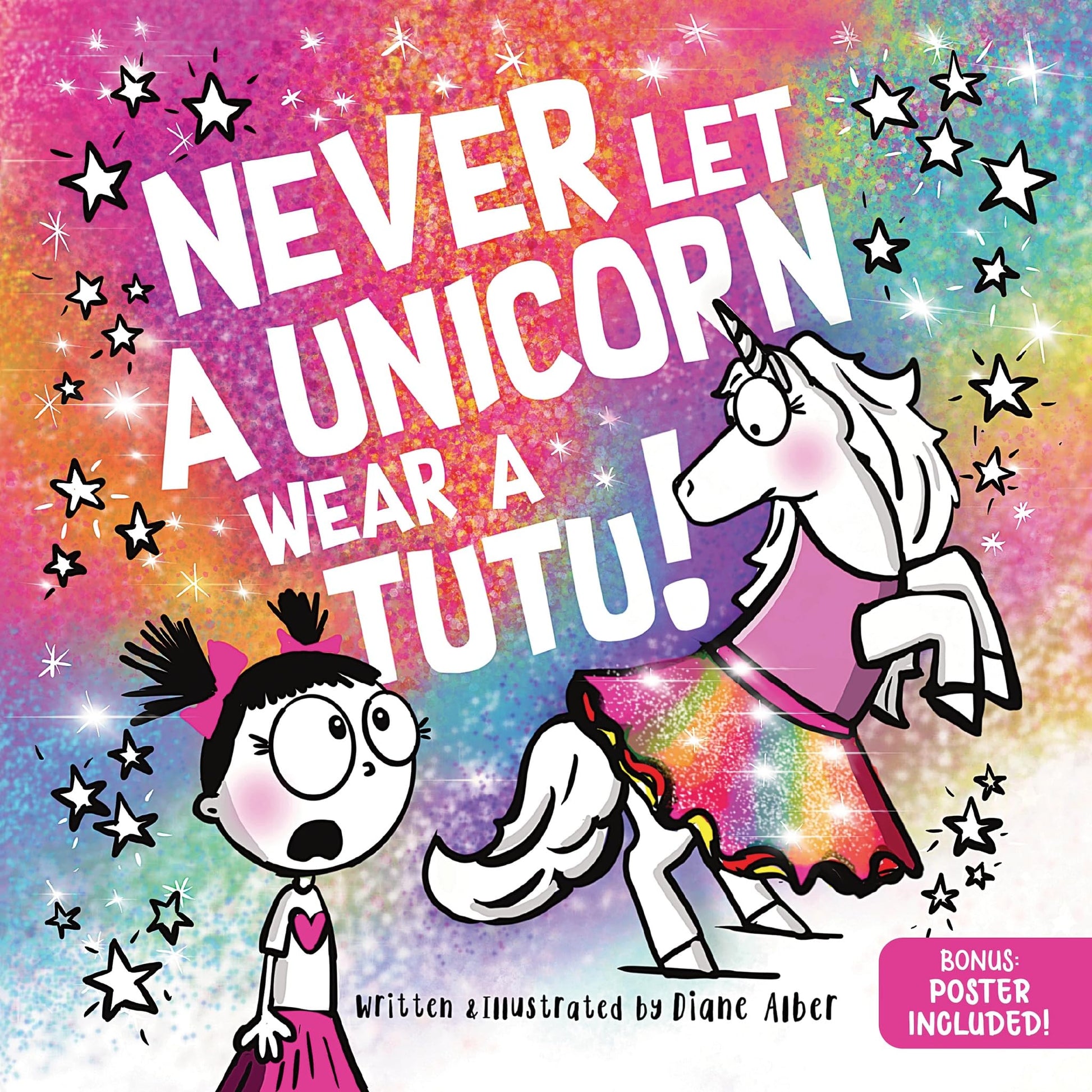 Never Let a Unicorn Wear a Tutu by Alber, Diane