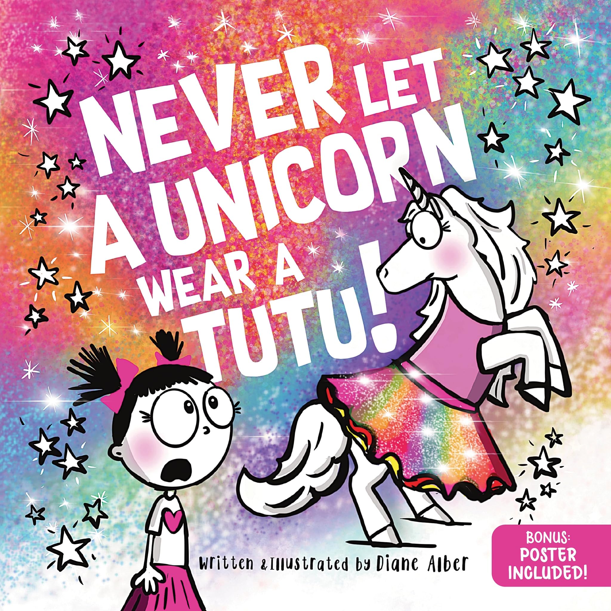 Never Let a Unicorn Wear a Tutu by Alber, Diane
