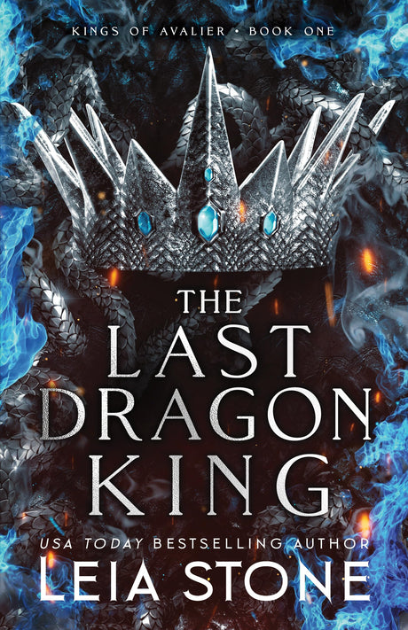 The Last Dragon King -- Leia Stone, Paperback