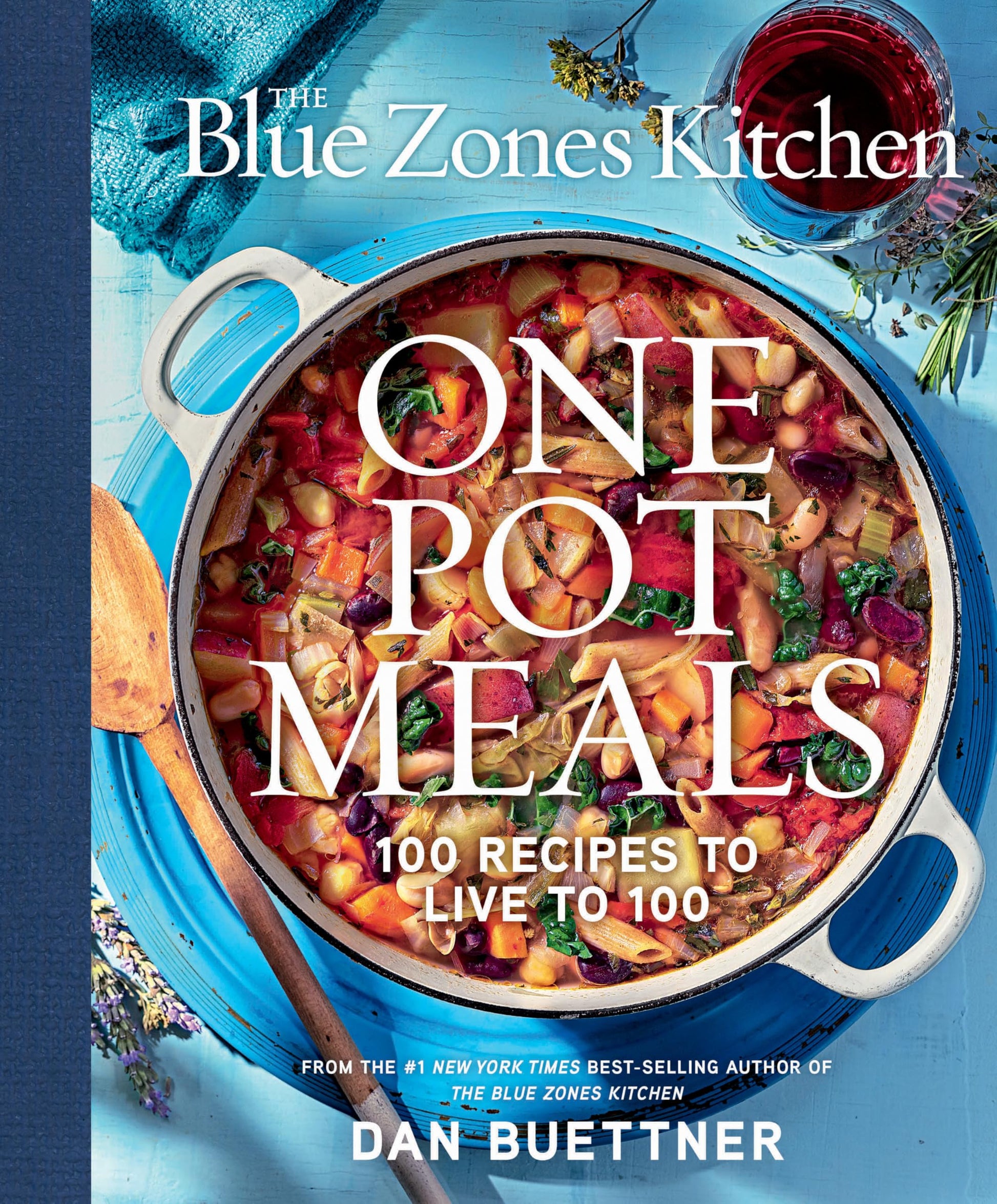 The Blue Zones Kitchen One Pot Meals: 100 Recipes to Live to 100 by Buettner, Dan