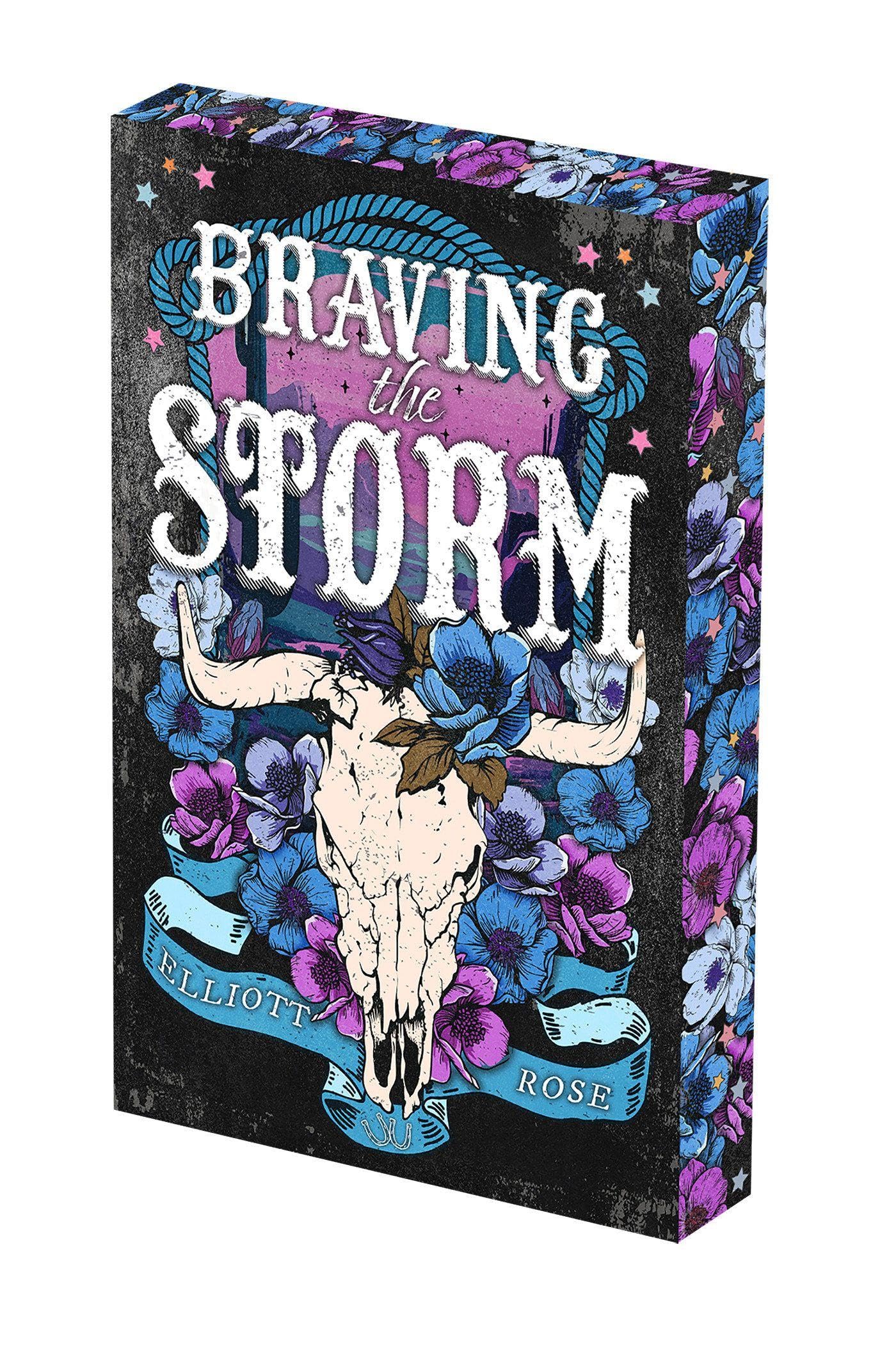 Braving the Storm: Deluxe Limited Edition by Rose, Elliott
