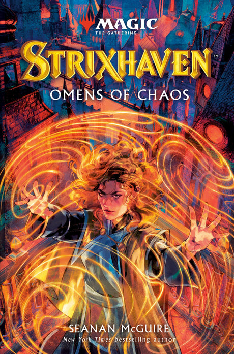Strixhaven: Omens of Chaos (Magic: The Gathering) -- Seanan McGuire, Hardcover