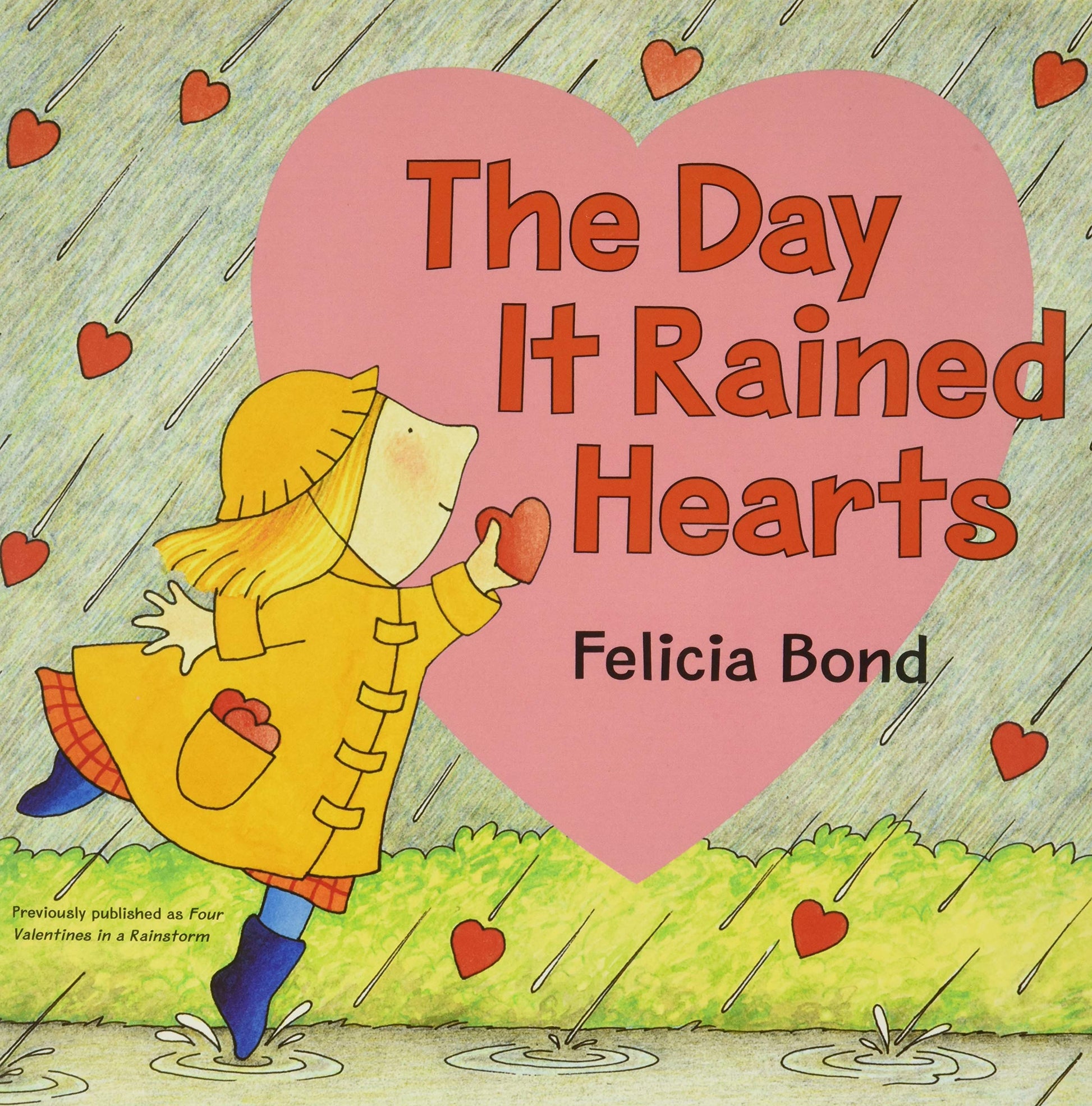 Day It Rained Hearts by Bond, Felicia
