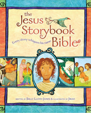 The Jesus Storybook Bible: Every Story Whispers His Name by Lloyd-Jones, Sally