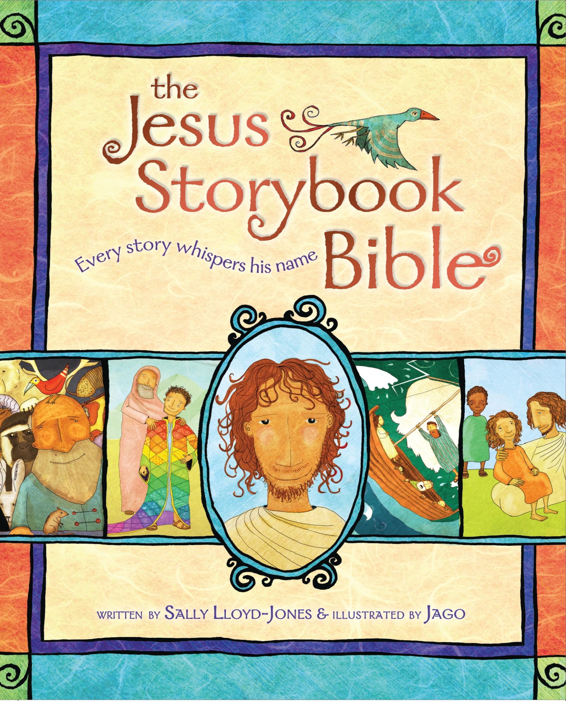 The Jesus Storybook Bible: Every Story Whispers His Name by Lloyd-Jones, Sally