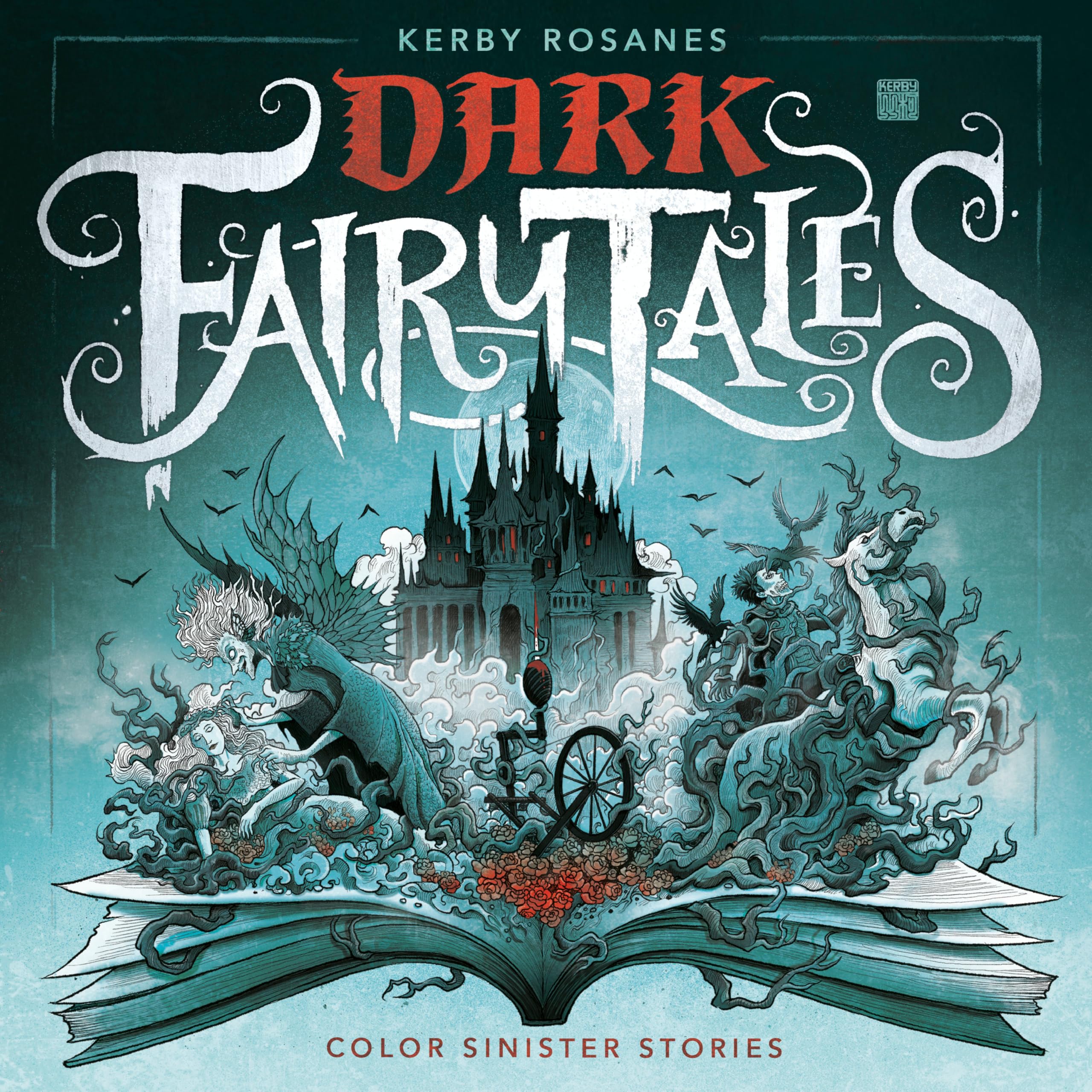 Dark Fairy Tales: Color Sinister Stories by Rosanes, Kerby