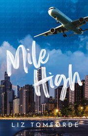 Mile High by Tomforde, Liz