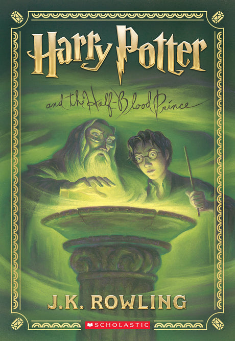 Harry Potter and the Half-Blood Prince (Harry Potter, Book 6): Volume 6 -- J. K. Rowling, Paperback