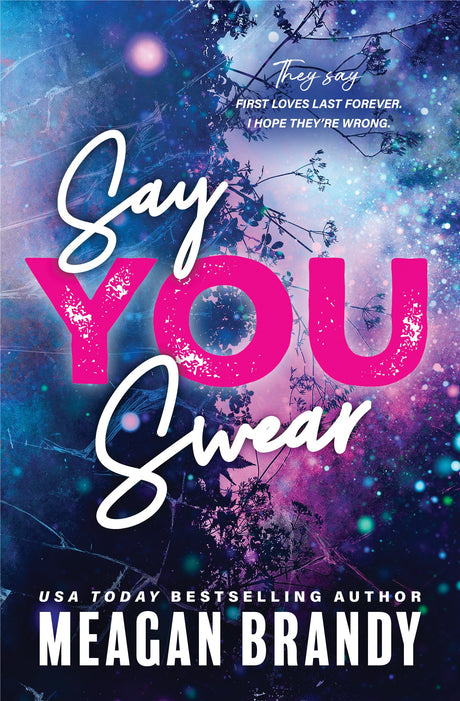 Say You Swear -- Meagan Brandy, Paperback