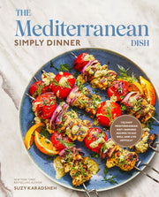 The Mediterranean Dish: Simply Dinner: 125 Easy Mediterranean Diet-Inspired Recipes to Eat Well and Live Joyfully: A Cookbook by Karadsheh, Suzy