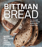 Bittman Bread: No-Knead Whole Grain Baking for Every Day by Bittman, Mark