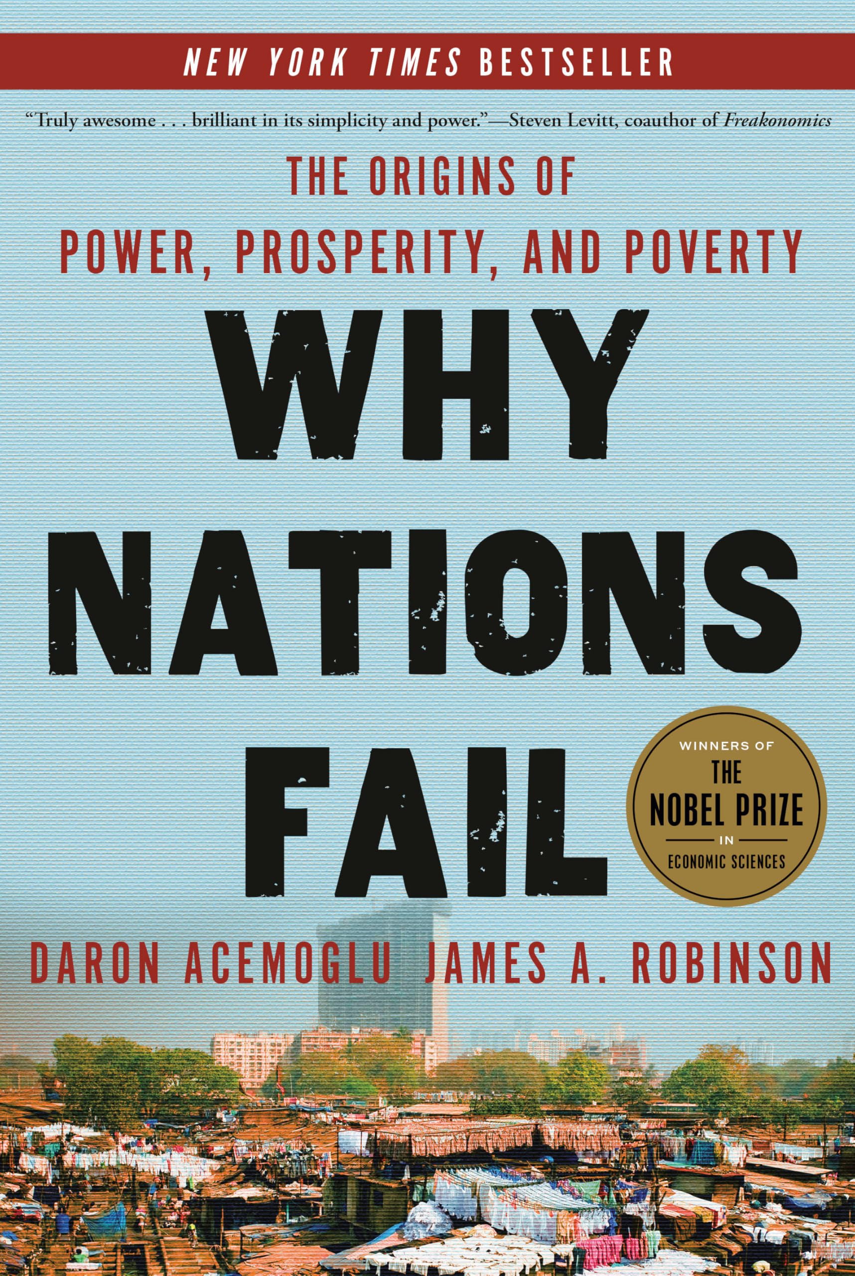 Why Nations Fail: The Origins of Power, Prosperity, and Poverty by Acemoglu, Daron