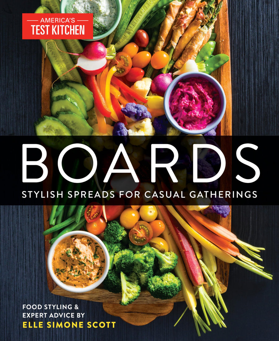 Boards: Stylish Spreads for Casual Gatherings -- America's Test Kitchen, Hardcover
