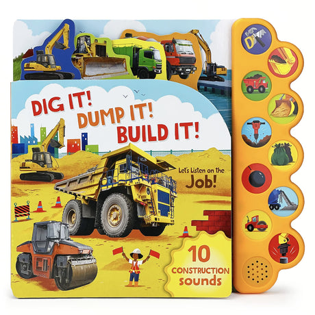 Dig It! Dump It! Build It! -- Cottage Door Press, Board Book