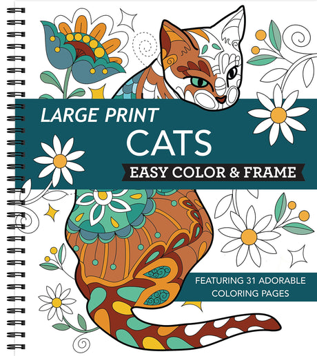 Large Print Easy Color & Frame - Cats (Stress Free Coloring Book) -- New Seasons, Spiral