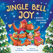Jingle Bell Joy: A Bedtime Christmas Rhyme by Rossner, Rose