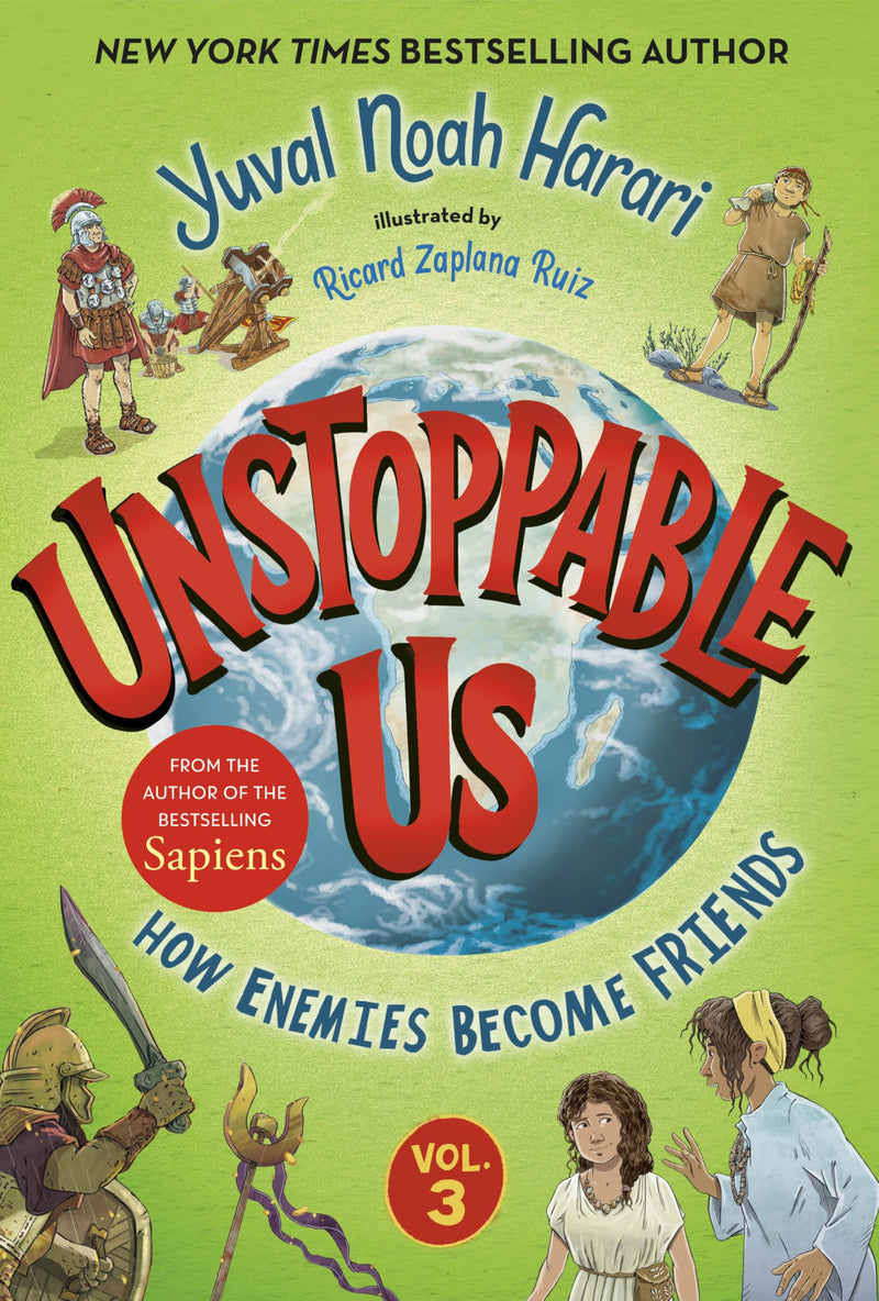 Unstoppable Us, Volume 3: How Enemies Become Friends by Harari, Yuval Noah