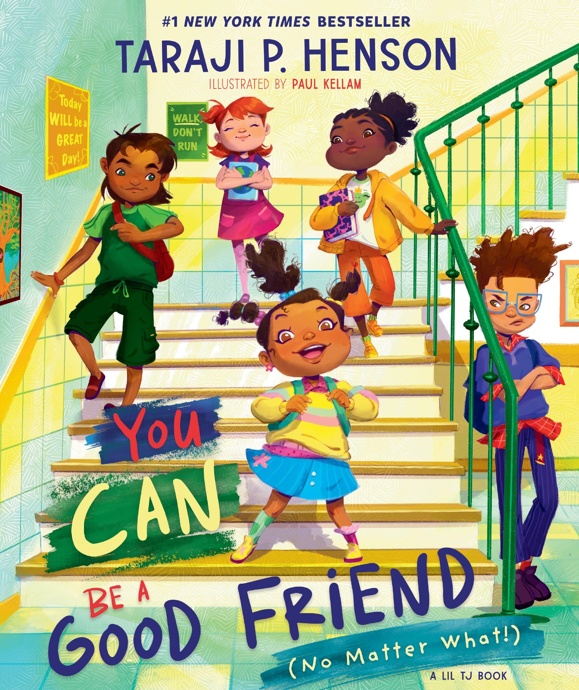 You Can Be a Good Friend (No Matter What!): A Lil Tj Book by Henson, Taraji P.
