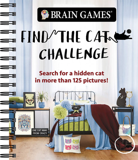 Brain Games - Find the Cat Challenge: Search for a Hidden Cat in More Than 125 Pictures! Volume 2 -- Publications International Ltd, Spiral