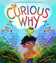 The Curious Why by Diterlizzi, Angela