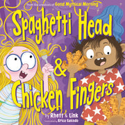 Spaghetti Head & Chicken Fingers by McLaughlin, Rhett