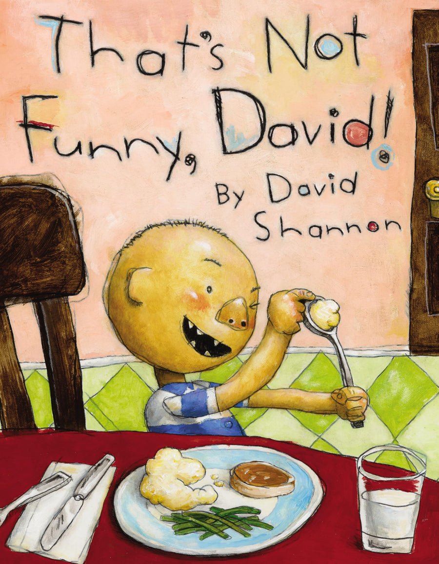 That's Not Funny, David! -- David Shannon, Hardcover
