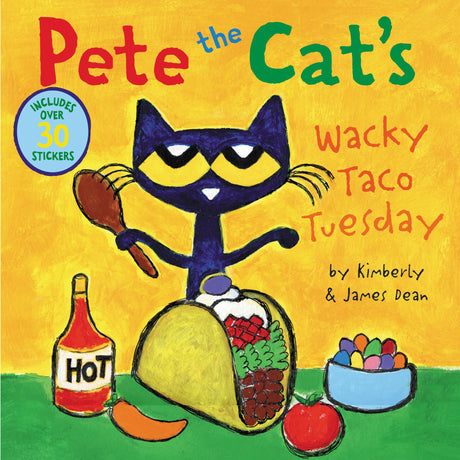 Pete the Cat's Wacky Taco Tuesday: Includes Over 30 Stickers! -- James Dean, Paperback