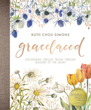 Gracelaced: Discovering Timeless Truths Through Seasons of the Heart by Simons, Ruth Chou