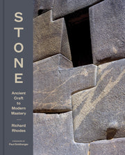 Stone: Ancient Craft to Modern Mastery by Rhodes, Richard
