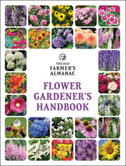 The Old Farmer's Almanac Flower Gardener's Handbook by Old Farmer's Almanac