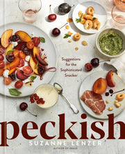 Peckish: Suggestions for the Sophisticated Snacker; A Cookbook by Lenzer, Suzanne