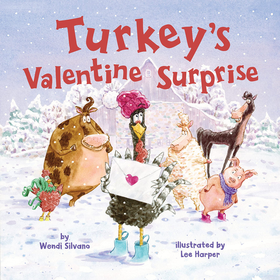 Turkey's Valentine Surprise -- Wendi Silvano, Hardcover