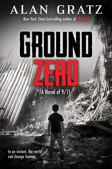Ground Zero -- Alan Gratz, Hardcover