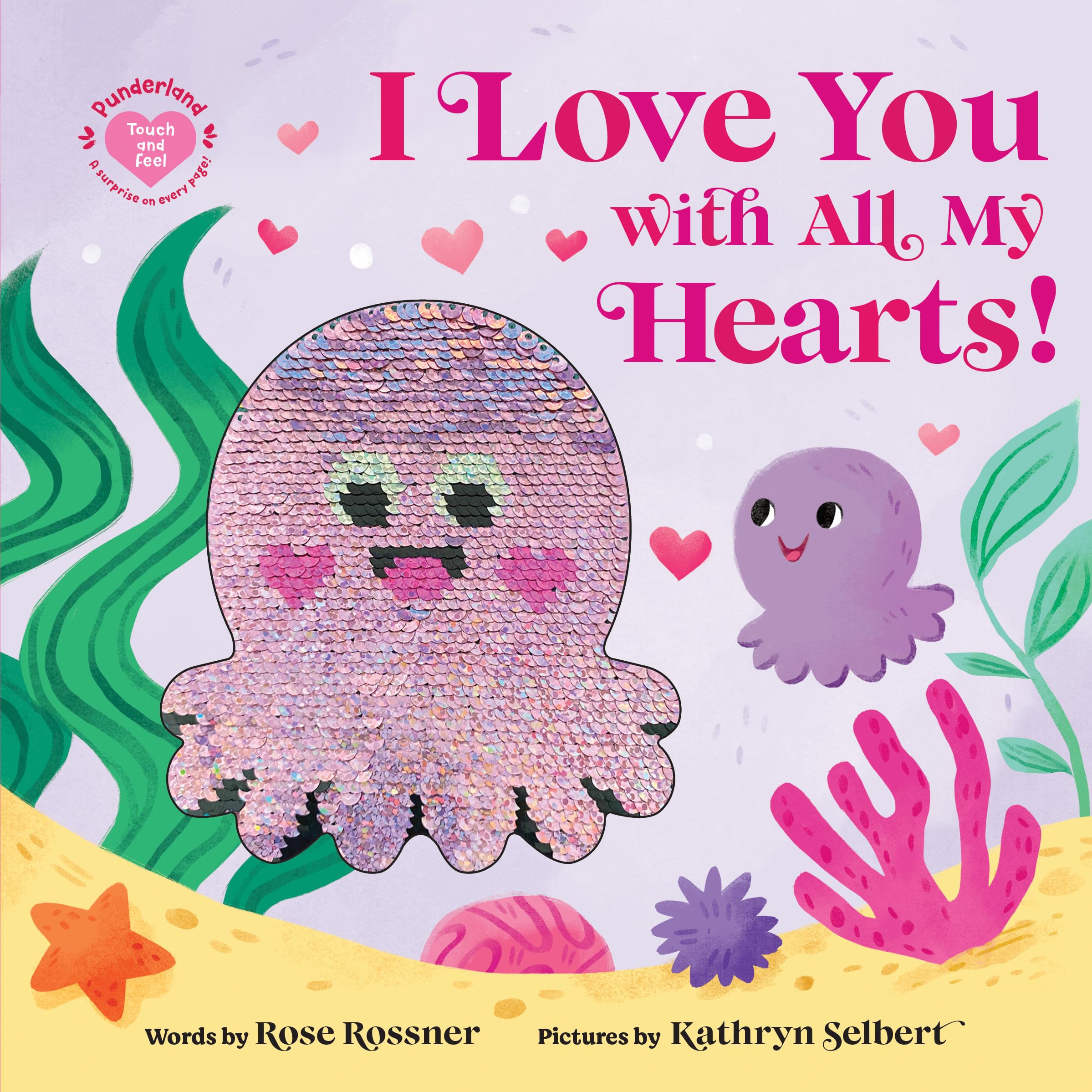 I Love You with All My Hearts! by Rossner, Rose
