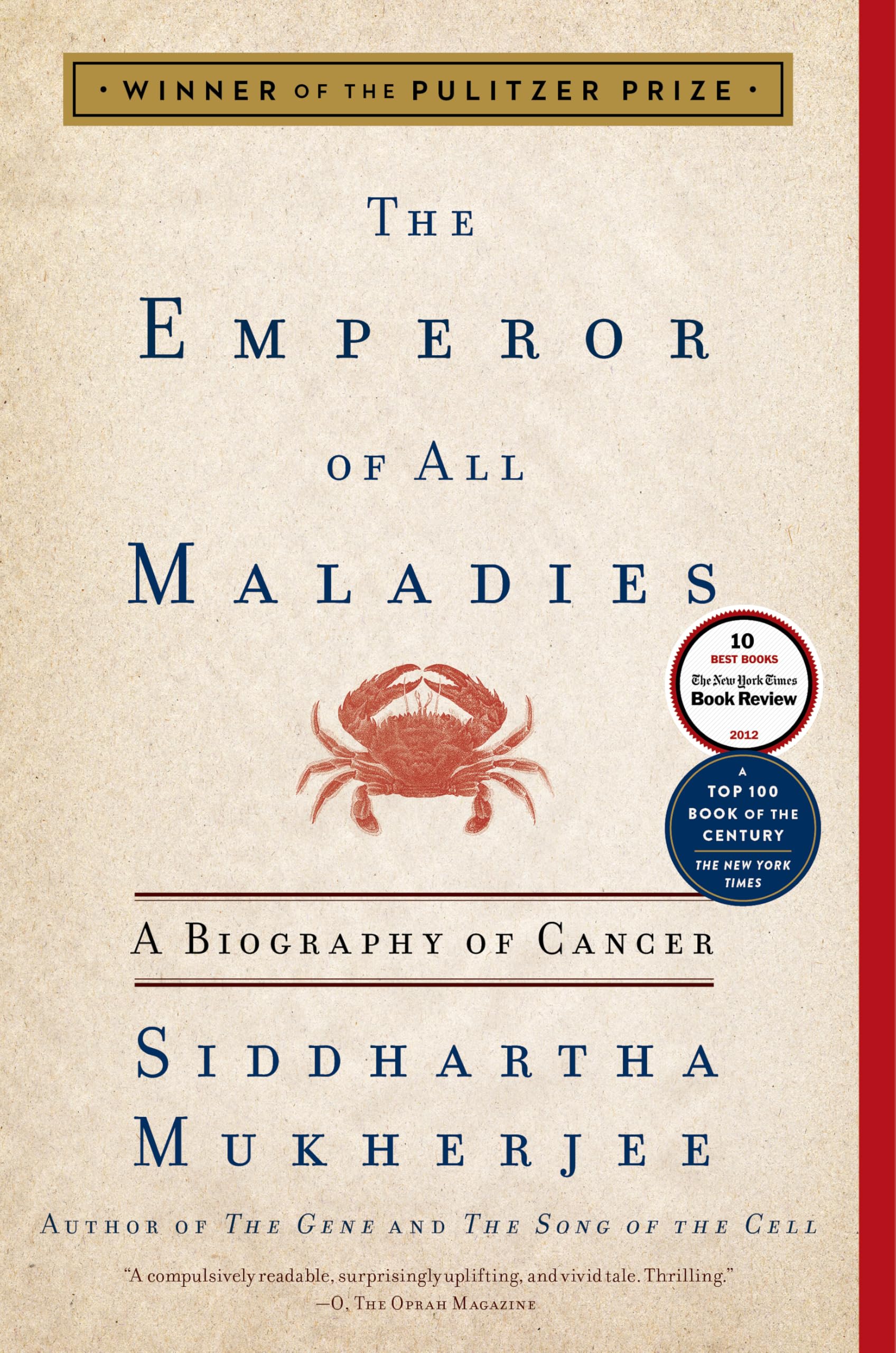 The Emperor of All Maladies: A Biography of Cancer by Mukherjee, Siddhartha