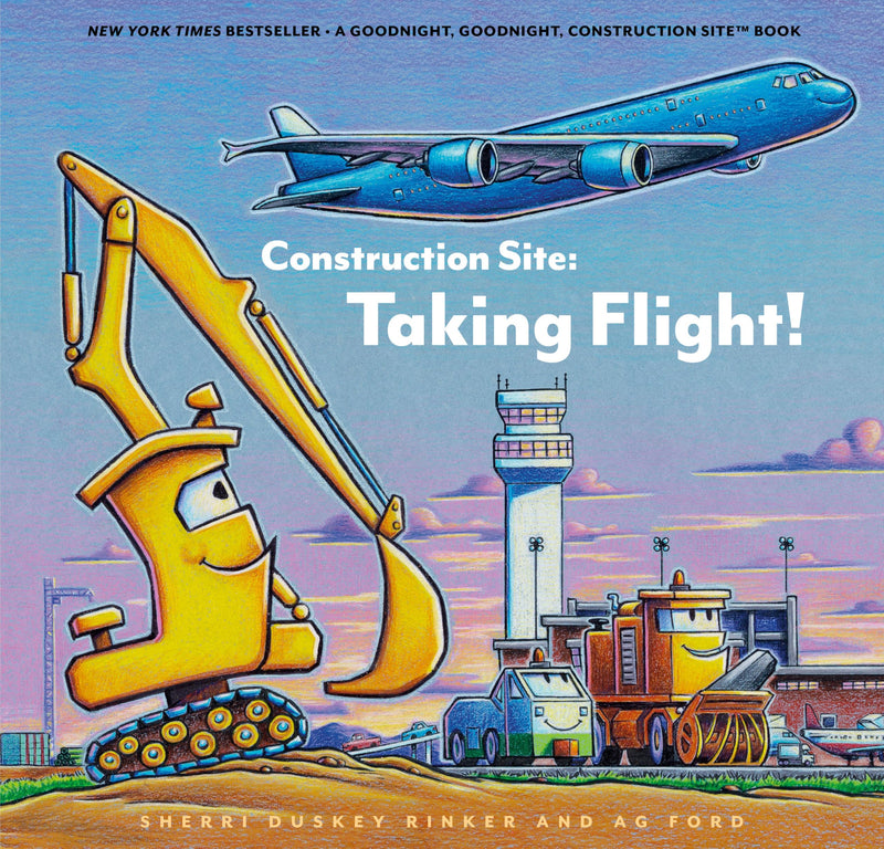 Construction Site: Taking Flight! by Rinker, Sherri Duskey