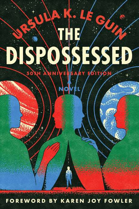 The Dispossessed [50th Anniversary Edition] -- Ursula K. Le Guin, Paperback