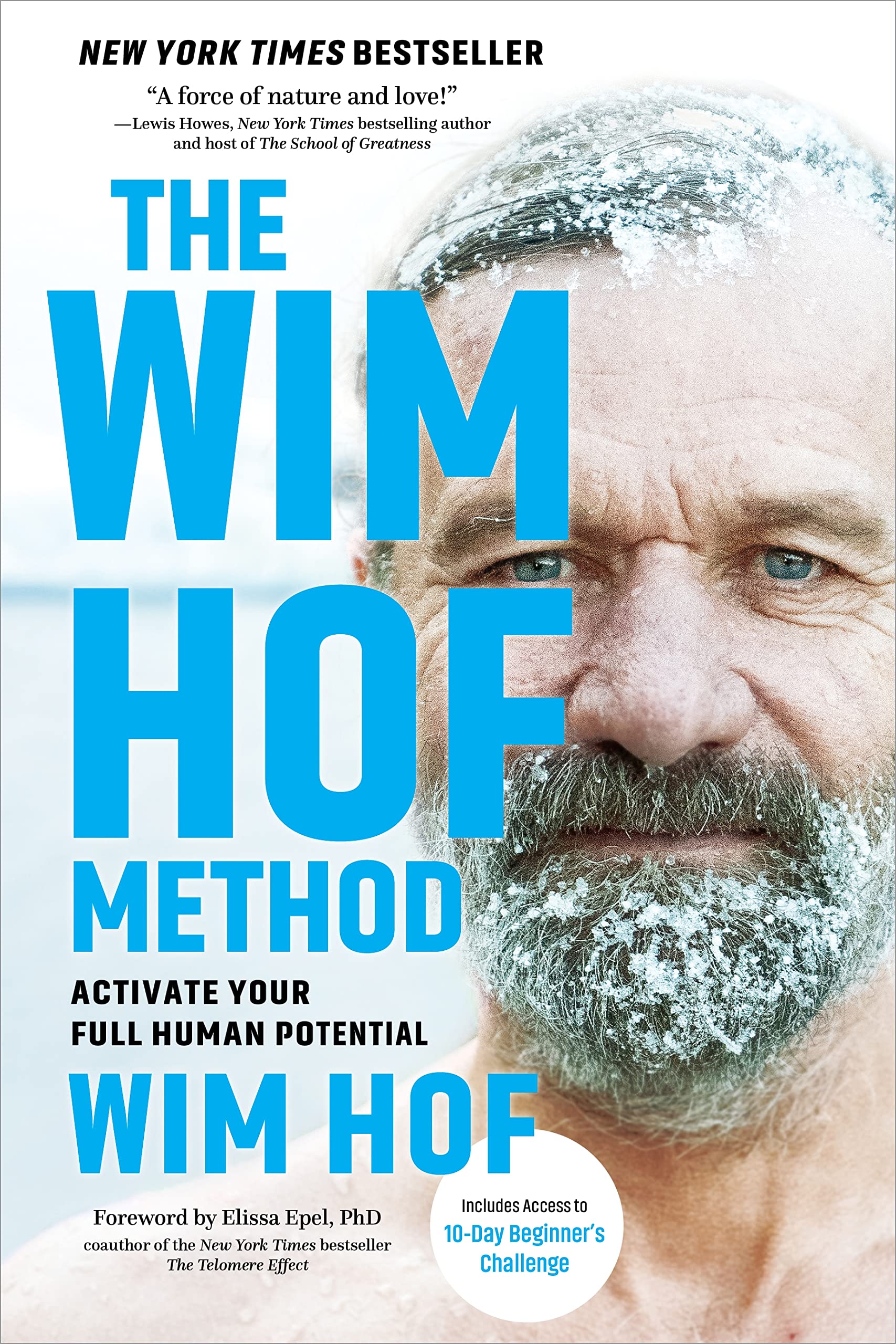 The Wim Hof Method: Activate Your Full Human Potential by Hof, Wim