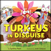 Turkeys in Disguise by Platt, Cynthia