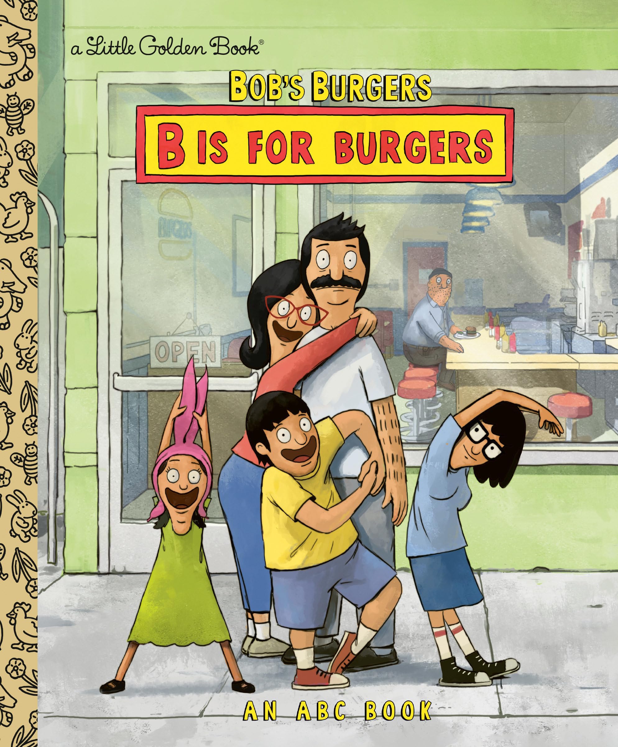 Bob's Burgers: B Is for Burgers: An ABC Book -- Golden Books