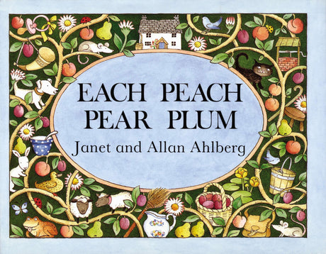Each Peach Pear Plum -- Allan Ahlberg, Board Book
