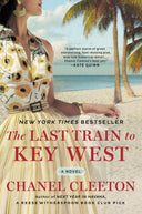 The Last Train to Key West -- Chanel Cleeton, Paperback