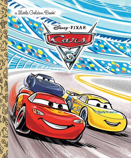 Cars 3 Little Golden Book (Disney/Pixar Cars 3) -- Victoria Saxon, Hardcover