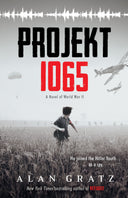 Projekt 1065: A Novel of World War II -- Alan Gratz, Hardcover