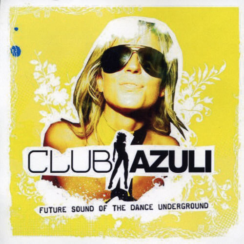 Club Azuli 2: Future Sound Of The Dance / Various -- CD