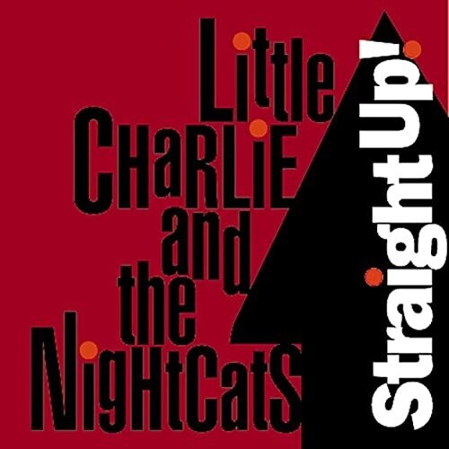 Straight Up -- Little Charlie & The Nightcats, CD