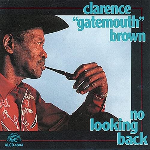 No Looking Back -- Clarence Gatemouth Brown, CD