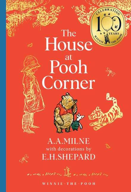 Winnie-The-Pooh: The House at Pooh Corner -- A. A. Milne, Hardcover