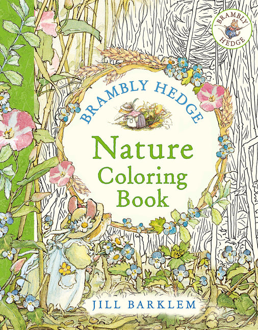 Brambly Hedge: Nature Coloring Book -- Jill Barklem, Paperback