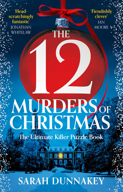 The Twelve Murders of Christmas -- Sarah Dunnakey, Paperback